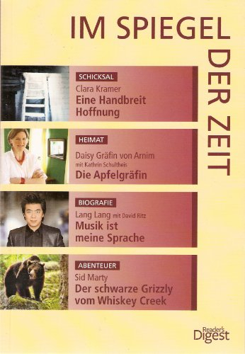 Im Spiegel der Zeit (Eine Handbreit Hoffnung, Die Apfelgräfin, Musik ist meine Sprache, Der schwarze Grizzly vom Whiskey Creek)