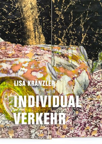 Individualverkehr: Roman