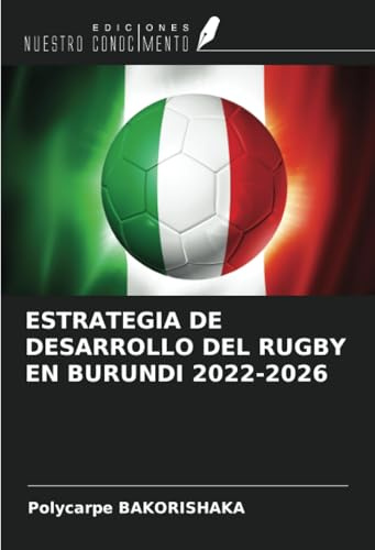 ESTRATEGIA DE DESARROLLO DEL RUGBY EN BURUNDI 2022-2026