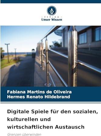 Digitale Spiele für den sozialen, kulturellen und wirtschaftlichen Austausch: Grenzen überwinden
