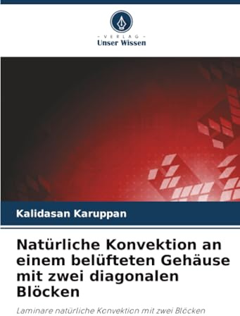 Natürliche Konvektion an einem belüfteten Gehäuse mit zwei diagonalen Blöcken: Laminare natürliche Konvektion mit zwei Blöcken