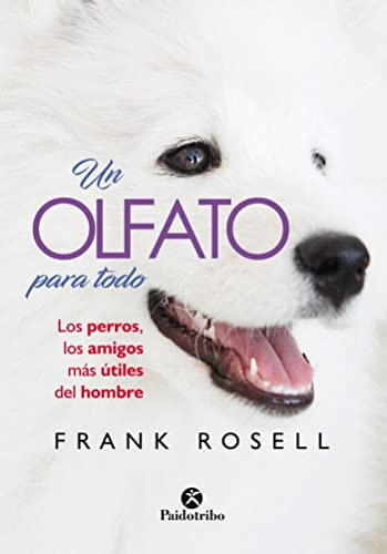 UN OLFATO PARA TODO (Animales de Compañía)