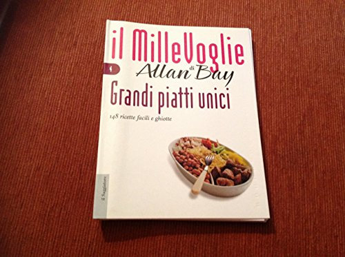 Grandi piatti unici. 148 ricette facili e ghiotte