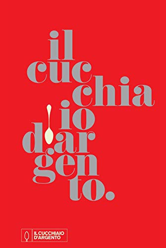 Il Cucchiaio d'Argento: Decima Edizione