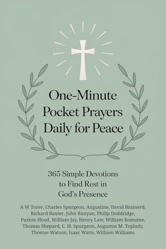 One-Minute Pocket Prayers Daily for Peace: 365 Simple Devotions to Find Rest in God's Presence