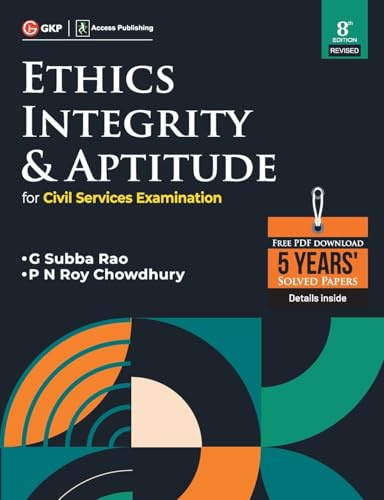 Ethics, Integrity & Aptitude (For Civil Services Examination) 8ed by access