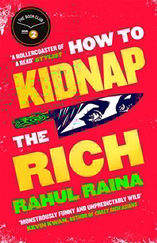 How to Kidnap the Rich: 'A joyous love/hate letter to contemporary Delhi' The Times