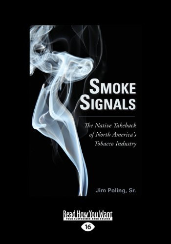 Smoke Signals: The Native Takeback of North Americas Tobacco Industry