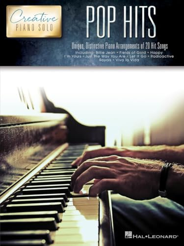 Pop Hits - Creative Piano Solo.: Unique, Distinctive Piano Arrangements of 20 Hit Songs