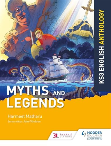 Key Stage 3 English Anthology: Myths and Legends