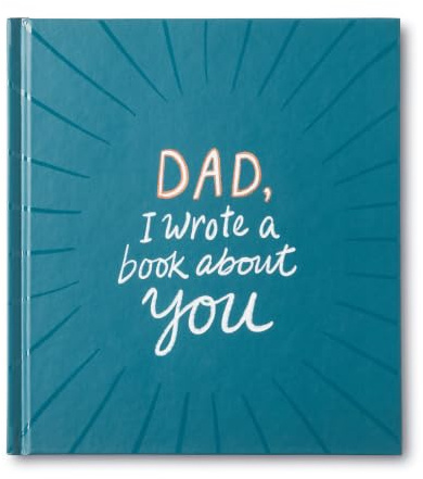 Dad, I Wrote a Book About You