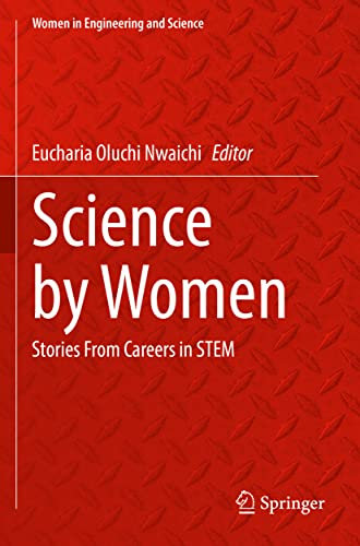 Science by Women: Stories From Careers in STEM (Women in Engineering and Science)