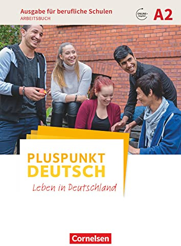 Pluspunkt Deutsch - Leben in Deutschland - Ausgabe für berufliche Schulen - A2: Arbeitsbuch mit Audio- und Lösungs-Downloads