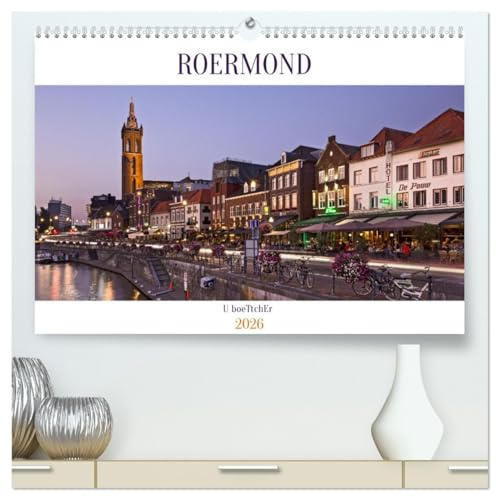 ROERMOND (hochwertiger Premium Wandkalender 2026 DIN A2 quer), Kunstdruck in Hochglanz: Roermond an Rur und Maas gelegen hat eine zauberhafte Altstadt (CALVENDO Orte)