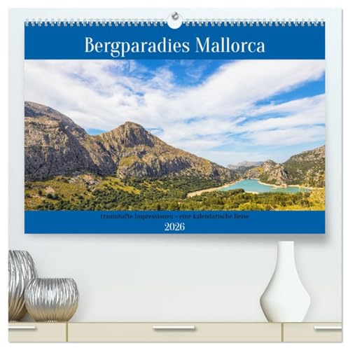 Bergparadies Mallorca (hochwertiger Premium Wandkalender 2026 DIN A2 quer), Kunstdruck in Hochglanz: Jahresbegleiter für Bergwanderungen auf Mallorca (CALVENDO Natur)