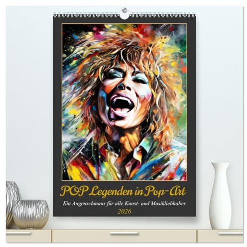 POP Legenden in Pop-Art (hochwertiger Premium Wandkalender 2026 DIN A2 hoch), Kunstdruck in Hochglanz: Ein Augenschmaus für alle Kunst- und Musikliebhaber (CALVENDO Kunst)