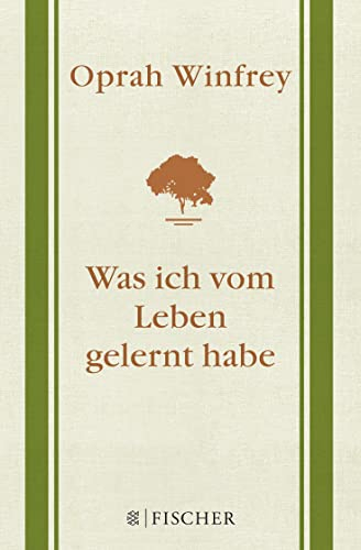 Was ich vom Leben gelernt habe: Geschenkausgabe