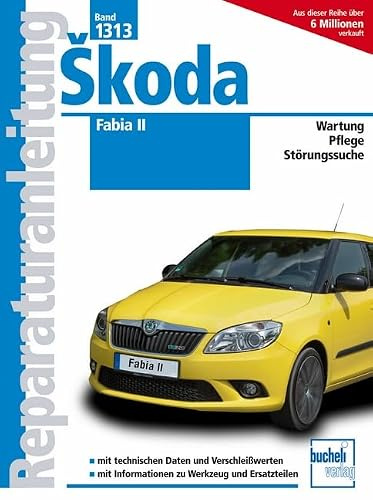 Skoda Fabia II - ab Modelljahr 2007: Benziner und Diesel / Limousine und Combi (Reparaturanleitungen)