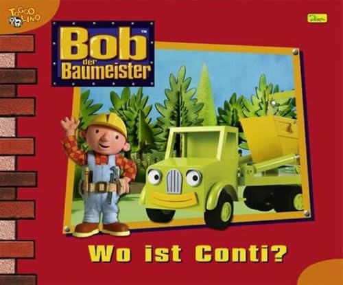 Bob der Baumeister, Geschichtenbuch, Bd. 22: Wo ist Conti?