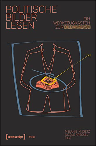 Politische Bilder lesen: Ein Werkzeugkasten zur Bildanalyse (Image)