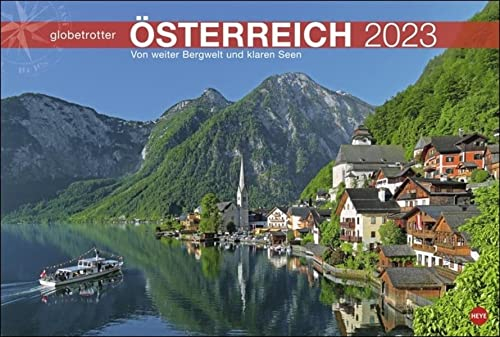 Österreich Globetrotter Kalender 2023. Die Alpenrepublik von ihren schönsten Seiten in einem großen Fotokalender. Ein Wandkalender 2023 im Großformat ... Von weiter Bergwelt und klaren Seen