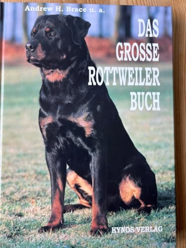 Das grosse Rottweiler Buch (Das besondere Hundebuch)