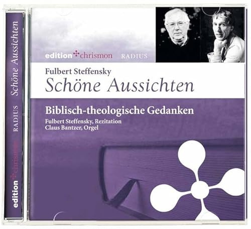 Schöne Aussichten. Biblisch-theologische Gedanken: Biblische Texte ausgelegt (edition chrismon)
