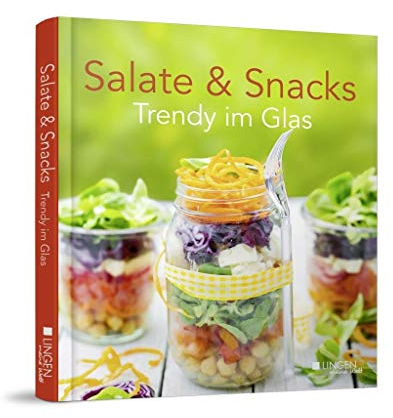 Salate & Snacks - Trendy im Glas
