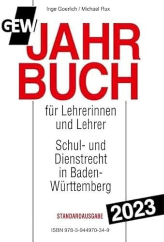Jahrbuch für Lehrerinnen und Lehrer: Schul- und Dienstrecht in Baden-Württemberg