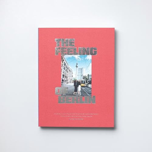 The Feeling of Berlin: A curated guide through the eyes of women who shape the city