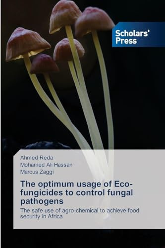 The optimum usage of Eco- fungicides to control fungal pathogens: The safe use of agro-chemical to achieve food security in Africa