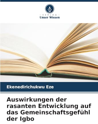 Auswirkungen der rasanten Entwicklung auf das Gemeinschaftsgefühl der Igbo