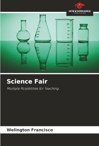 Science Fair: Multiple Possibilities for Teaching