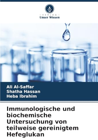 Immunologische und biochemische Untersuchung von teilweise gereinigtem Hefeglukan: DE