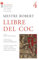 Llibre Del Coc: 4 (Set portes. Receptaris històrics de cuina catalana)