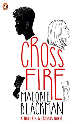 Crossfire: Malorie Blackman: 5 (Noughts and Crosses, 5)