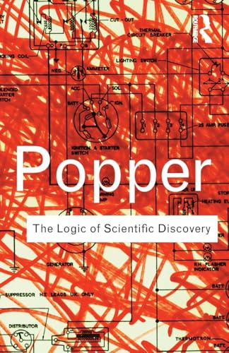 The Logic of Scientific Discovery (Routledge Classics)