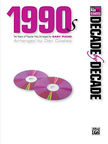Decade by Decade 1990s: Ten Years of Popular Hits Arranged for Easy Piano