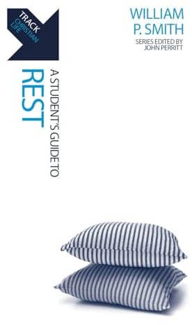 Track: Rest: A Student’s Guide to Rest