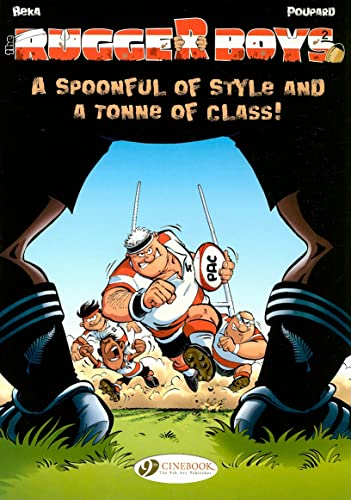 Rugger Boys the Vol.2: a Spoonful of Style and a Tonne of Class!