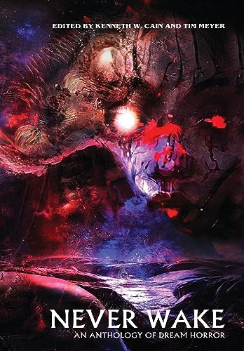 Never Wake: An Anthology of Dream Horror