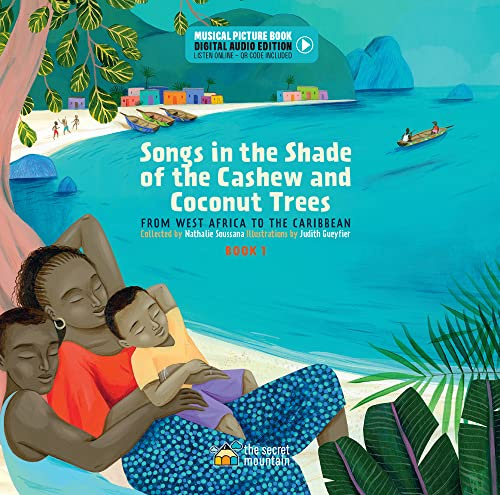 Songs in the Shade of the Cashew and Coconut Trees: From West Africa to the Caribbean (Book 1) (Digital Audio Edition)