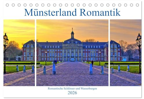Münsterland Romantik - Romantische Schlösser und Wasserburgen (Tischkalender 2026 DIN A5 quer), CALVENDO Monatskalender: Eindrucksvolle Burgen und ... im Münsterland erleben (CALVENDO Orte)