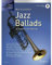 Jazz Ballads: 16 berühmte Jazz-Balladen. Band 1. Trompete. (Schott Trumpet Lounge, Band 1)