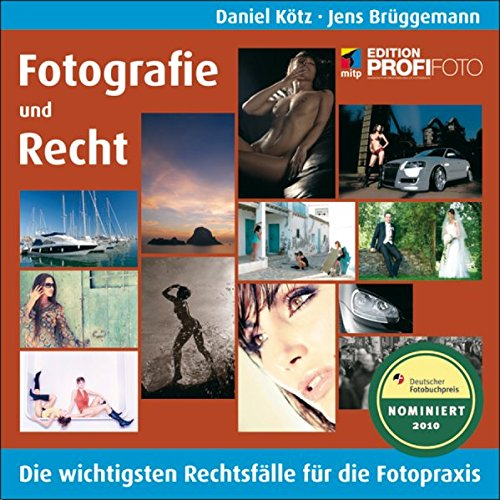 Fotografie und Recht: Die wichtigsten Rechtsfälle für die Fotopraxis