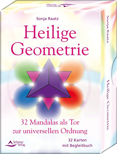 Heilige Geometrie: 32 Mandalas als Tor zur universellen Ordnung