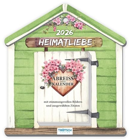 TRÖTSCH - Abreißkalender Heimatliebe 2026: Aufstellkalender Tischkalender Abreißkalender