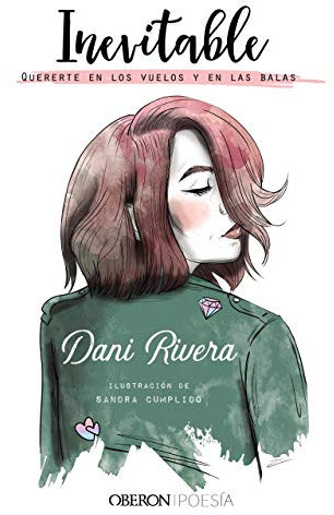 Inevitable: Quererte en los vuelos y en las balas (Libros singulares)