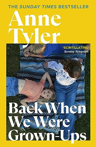 Back When We Were Grown-ups: From the Sunday Times bestselling author of Three Days in June