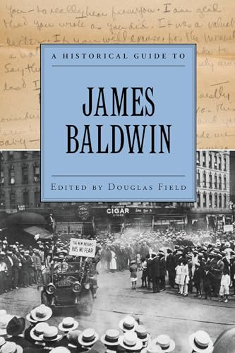 A Historical Guide to James Baldwin (Historical Guides to American Authors)